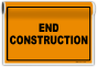 End Construction Sign
