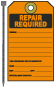 Repair Required Tag