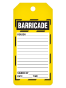 Barricade Tags on a Roll 