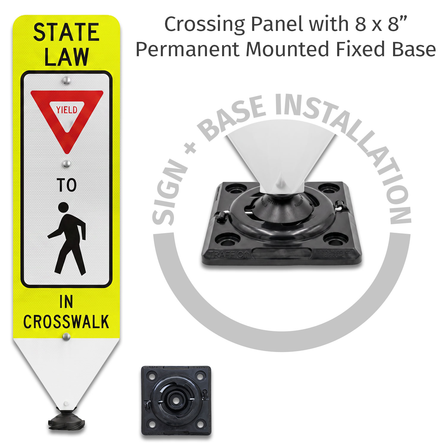 Yield To Pedestrians In-Street Sign with Fixed Base