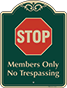 Green Background – Stop Members Only No Trespassing Sign