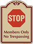 Burgundy Border & Text – Stop Members Only No Trespassing Sign