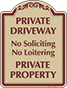 Burgundy Border & Text – Private Driveway No Loitering Sign