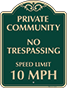 Green Background – Private Community Speed Limit 10 MPH Sign
