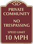 Burgundy Background – Private Community Speed Limit 10 MPH Sign