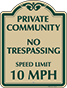 Green Border & Text – Private Community Speed Limit 10 MPH Sign
