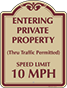 Burgundy Border & Text – Private Property Speed Limit 10 MPH Sign
