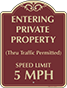 Burgundy Background – Private Property Speed Limit 5 MPH Sign