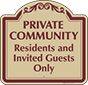 Burgundy Border & Text – Residents And Invited Guest Only Sign