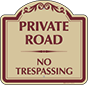 Burgundy Border & Text – Private Road No Trespassing Sign