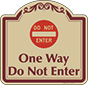 Burgundy Border & Text – One Way Do Not Enter Sign