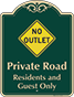 Green Background – No Outlet Private Road Sign