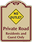 Burgundy Border & Text – No Outlet Private Road Sign