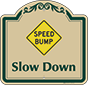 Green Border & Text – Speed Bump Slow Down Sign