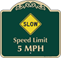 Green Background – Slow Speed Limit 5 MPH Sign