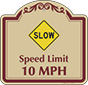 Burgundy Border & Text – Slow Speed Limit 10 MPH Sign