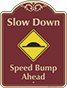 Burgundy Background – Speed Bump Ahead Sign