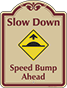 Burgundy Border & Text – Speed Bump Ahead Sign