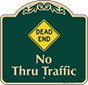 Green Background – No Thru Traffic Sign