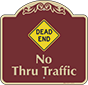 Burgundy Background – No Thru Traffic Sign