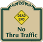 Green Border & Text – No Thru Traffic Sign
