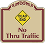 Burgundy Border & Text – No Thru Traffic Sign