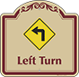 Burgundy Border & Text – Left Turn Sign