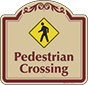 Burgundy Border & Text – Pedestrian Crossing Sign