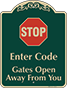 Green Background – Enter Code Gates Open Sign
