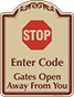 Burgundy Border & Text – Enter Code Gates Open Sign