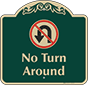 Green Background – No Turn Around Sign