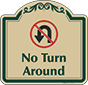 Green Border & Text – No Turn Around Sign