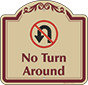 Burgundy Border & Text – No Turn Around Sign