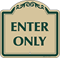 Green Border & Text – Enter Only Sign