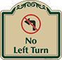 Green Border & Text – No Left Turn Sign