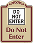 Burgundy Border & Text – Do not Enter Sign
