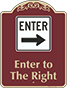Burgundy Background – Enter To The Right Sign