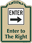 Green Border & Text – Enter To The Right Sign