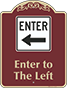 Burgundy Background – Enter To The Left Sign