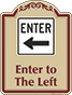 Burgundy Border & Text – Enter To The Left Sign