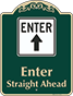 Green Background – Enter Straight Ahead Sign