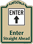 Green Border & Text – Enter Straight Ahead Sign