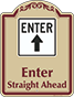 Burgundy Border & Text – Enter Straight Ahead Sign