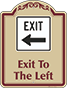 Burgundy Border & Text – Exit To The Left Sign