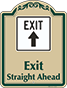 Green Border & Text – Exit Straight Ahead Sign