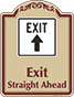 Burgundy Border & Text – Exit Straight Ahead Sign