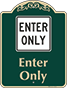 Green Background – Enter Only Sign