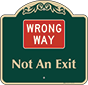 Green Background – Wrong Way Not An Exit Sign