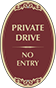 Burgundy Background – Private Drive No Entry Sign