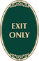 Green Background – Exit Only Sign